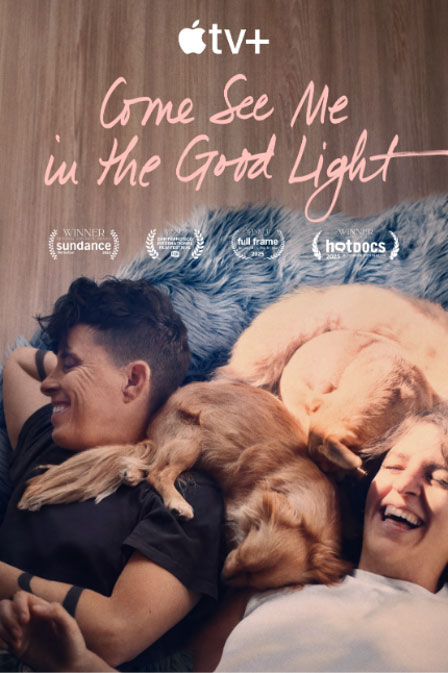 Poster of Come See Me in the Good Light film, shows two people laying on a sofa with two dogs